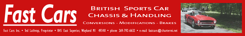 Ted Lathrop of Fast Cars Inc. specializes in suspension and chassis modifications for British sports cars.